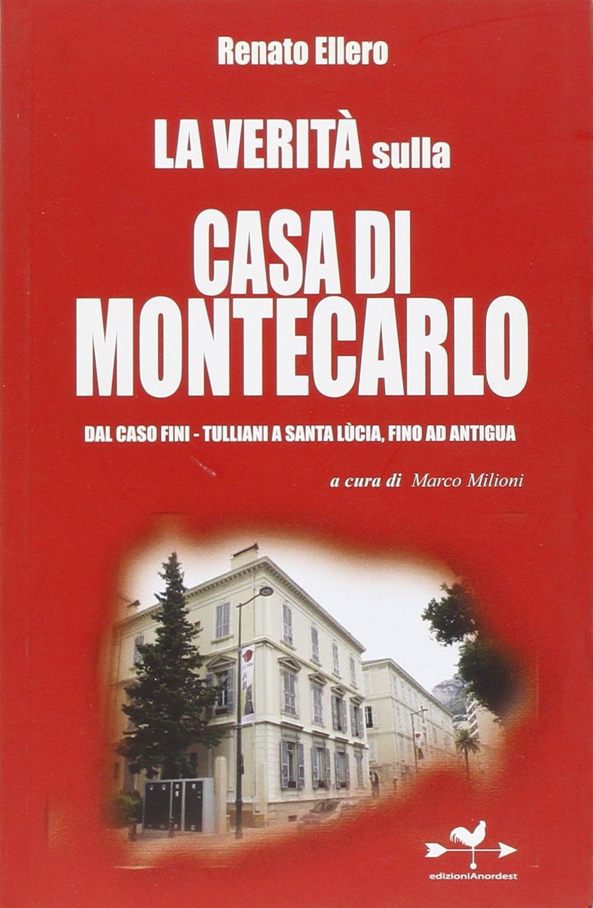 La verità sulla casa di Montecarlo