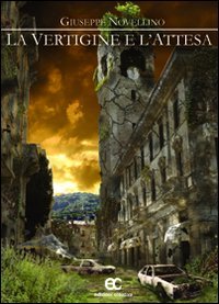 La Vertigine e L'Attesa