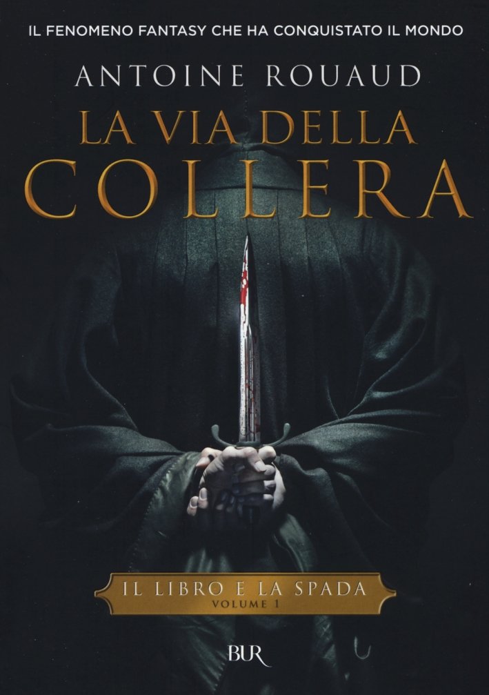 La via della collera. Il libro e la spada. Vol. … | Immagine principale