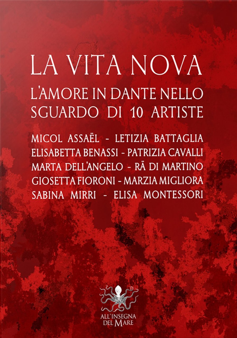 La Vita Nova. L'amore in Dante nello sguardo di 10 …