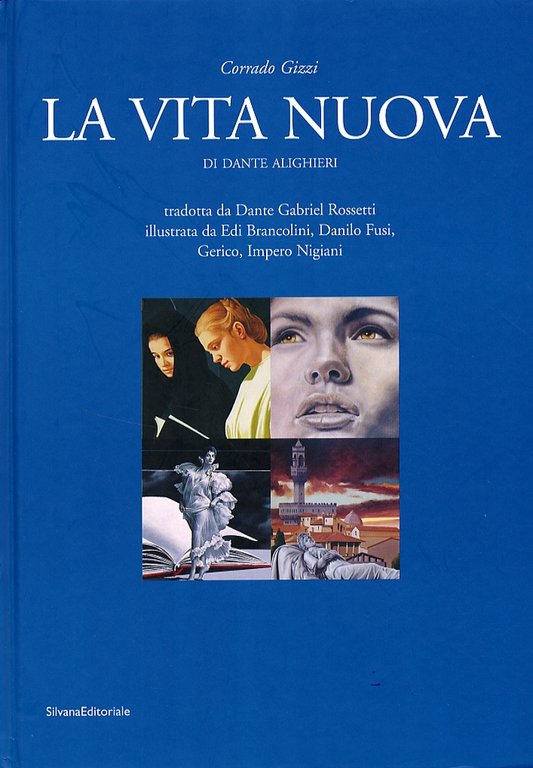 La Vita Nuova di Dante Alighieri, Cinisello Balsamo, Silvana Editoriale, 2003