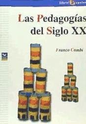 Las Pedagogias del Siglo XX/ the Pedagogy of the XX … | Immagine principale