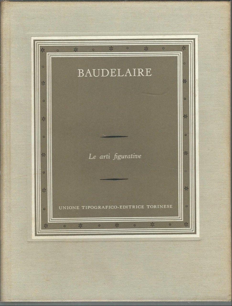 Le Arti Figurative. Saggi Di Critica Estetica