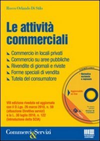 Le attività commerciali. Con CD-ROM, Santarcangelo di Romagna, Maggioli Editore, …