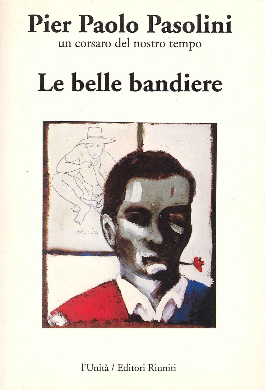 Le belle bandiere (Dialoghi 1960-65)