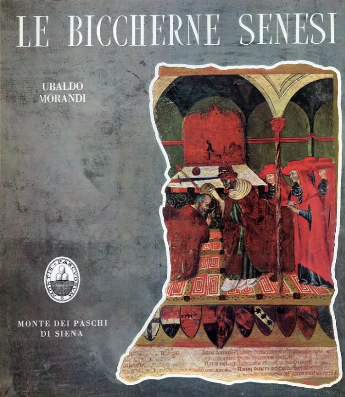 Le Biccherne senesi. Le tavolette della Biccherna della Gabella e …
