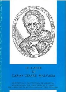 Le Carte di Carlo Cesare Malvasia, Milano, Alfa Edizioni, 1980
