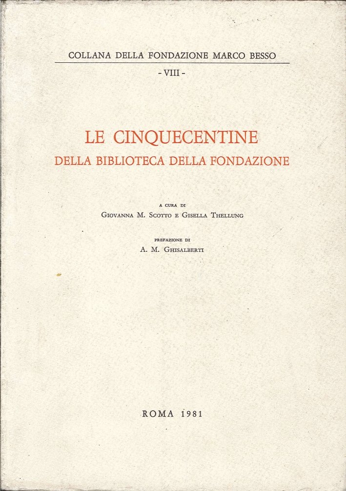 Le Cinquecentine delle Biblioteca delle Fondazione Marco Besso