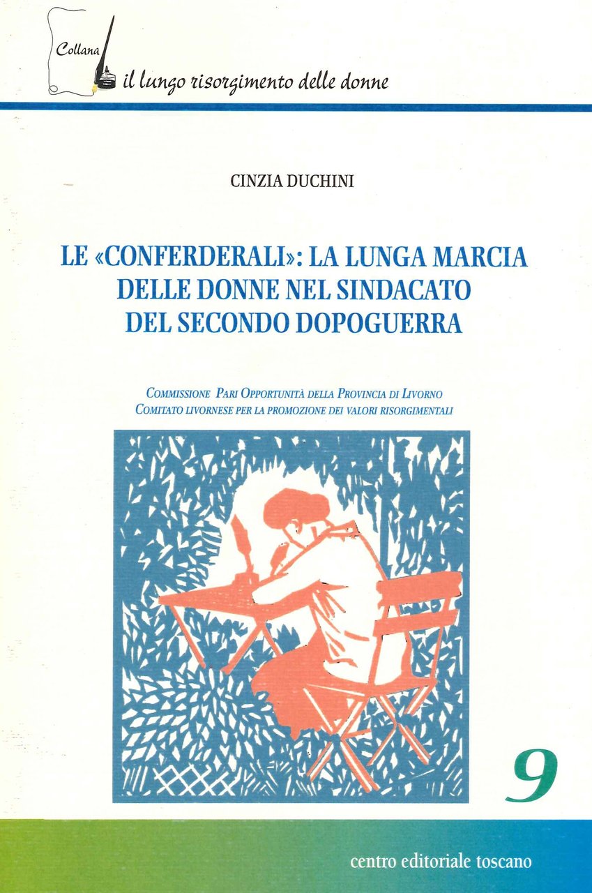 Le "confederali" la lunga marcia delle donne nel sindacato del …