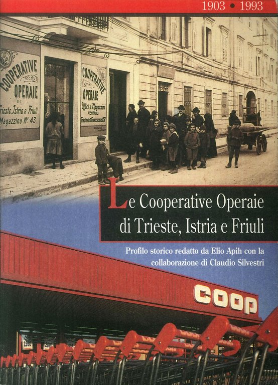 Le Cooperative Operaie di Trieste, Istria e Friuli.