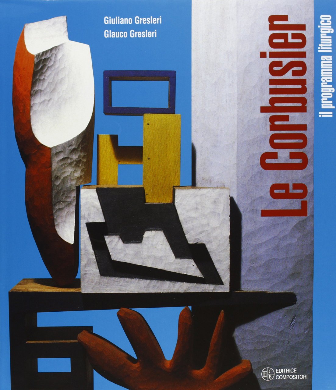 Le Corbusier. Il programma liturgico