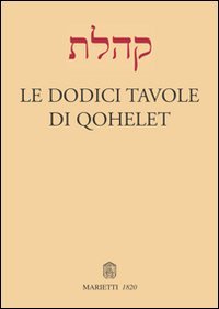 Le Dodici Tavole di Qohelet