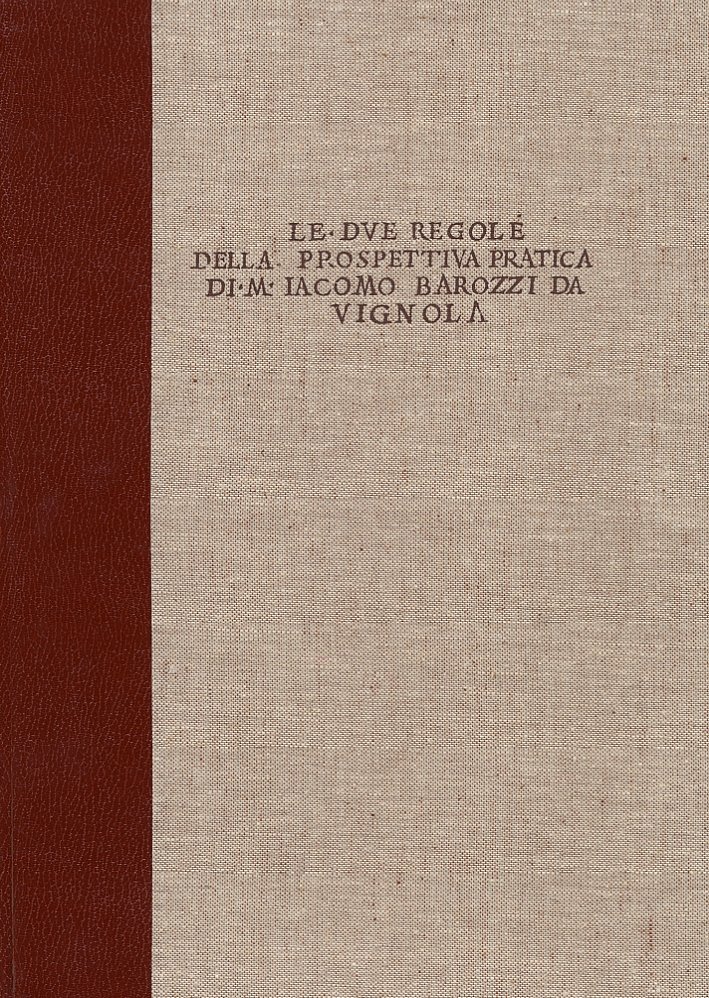 Le due regole della prospettiva pratica di M. Iacomo Barozzi …