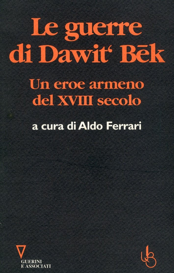 Le guerre di Dawit'Bek. Un eroe armeno del XVIII secolo | Immagine principale