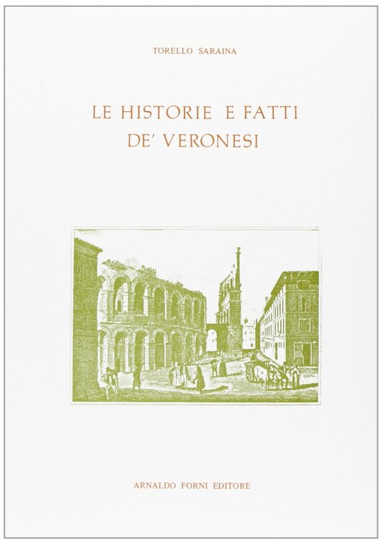 Le Historie e Fatti De' Veronesi