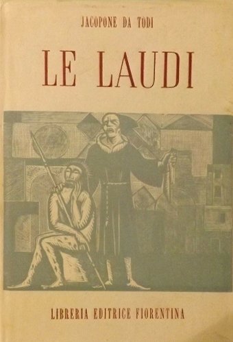 Le Laudi, Firenze, Libreria Editrice Fiorentina, 1955