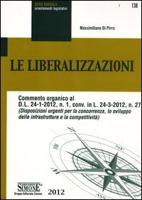 Le liberalizzazioni, Napoli, Gruppo Editoriale Simone, 2012