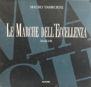 Le Marche dell'Eccellenza