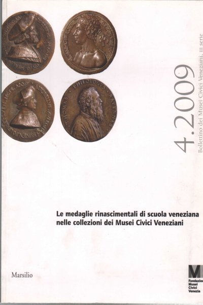 Le medaglie rinascimentali di scuola veneziana nelle collezioni dei Musei …
