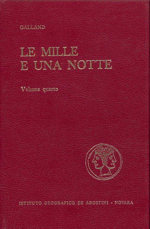 Le Mille e una Notte - Quattro Volumi- Racconti Arabi Raccolti da Antoine Galland