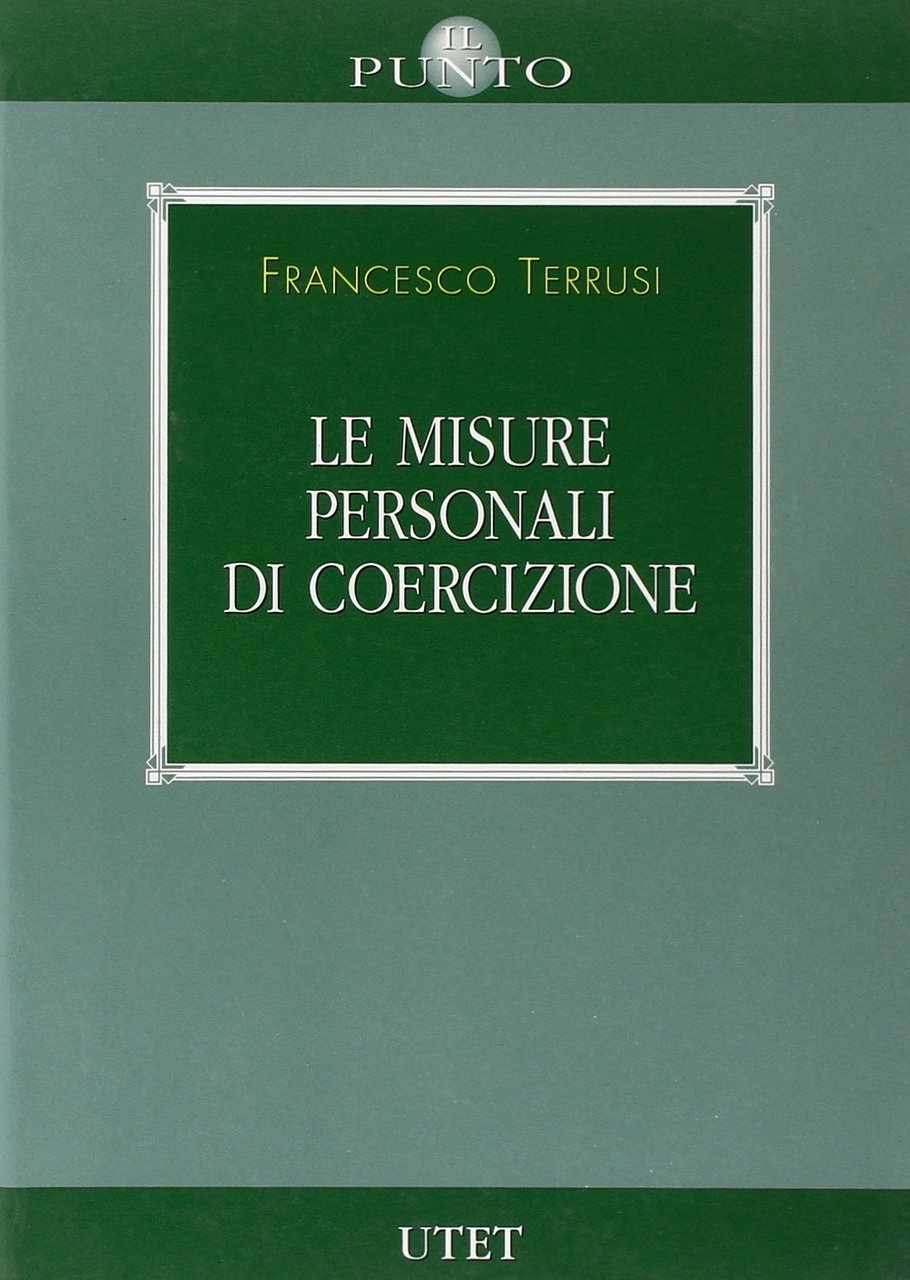 Le misure personali di coercizione