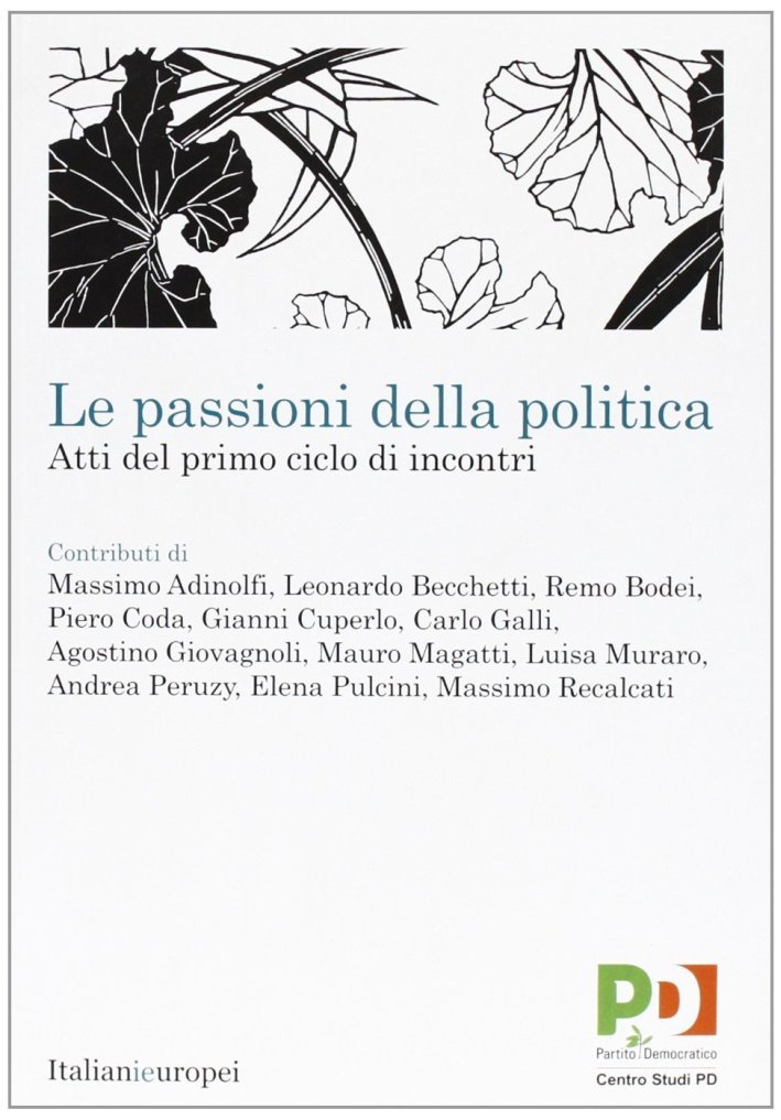 Le Passioni delle Politica. Atti del Primo Ciclo di Incontri