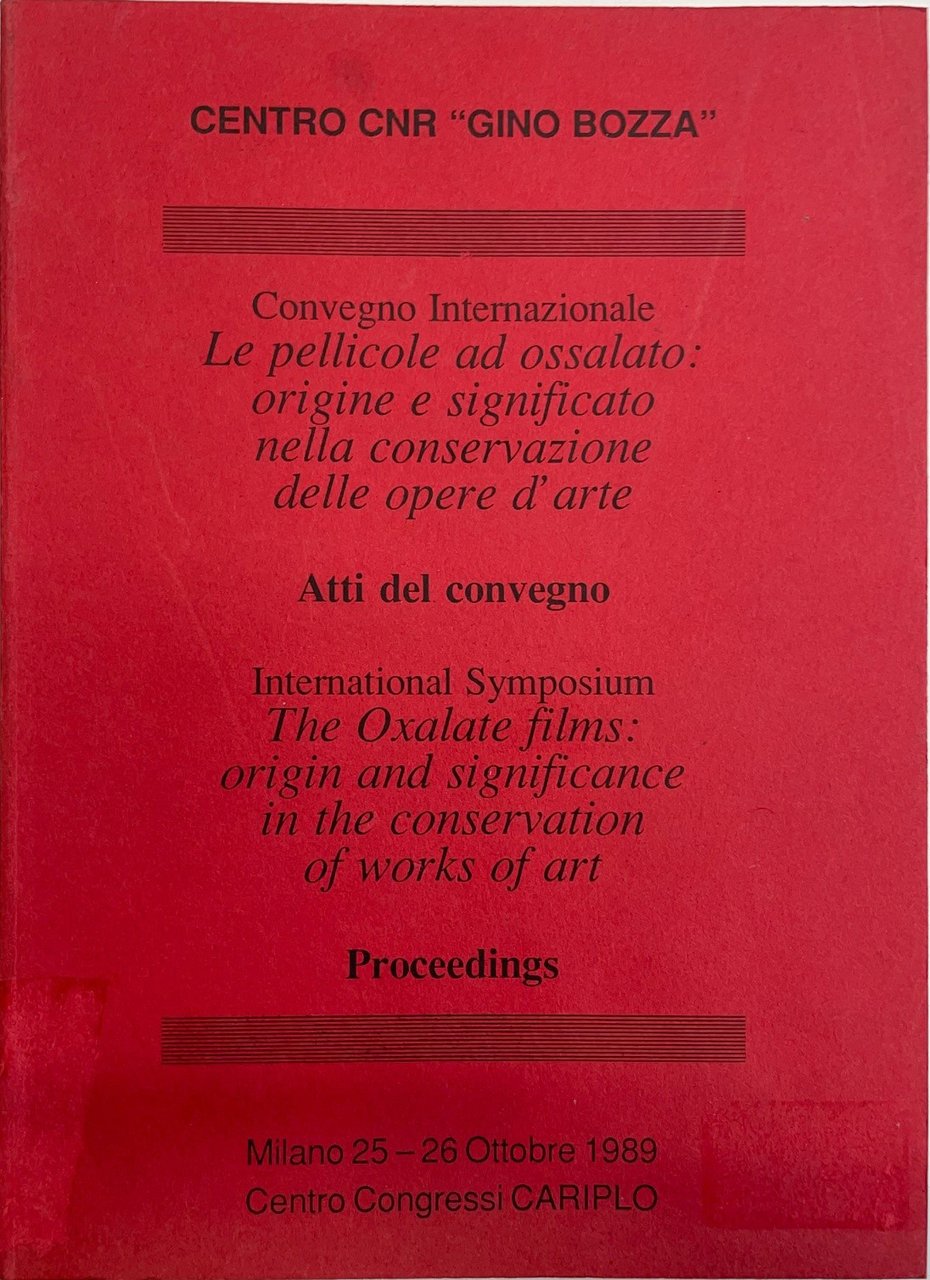 Le pellicole ad ossalato origine e significato nella conservazione delle …