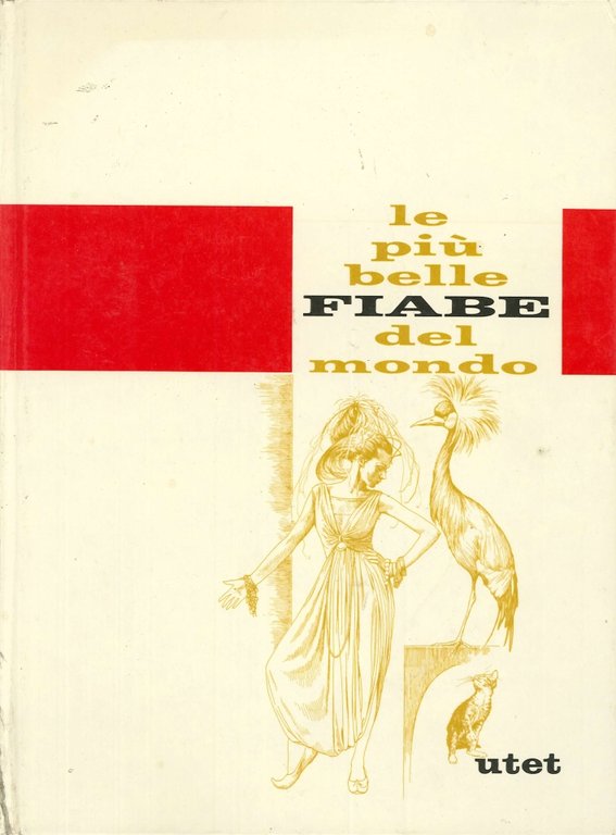 Le più Belle Fiabe del Mondo. Volume 4. Fiabe Africane e Americane
