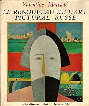 Le Renouveau De l'Art Pictural Russe 1863-1914
