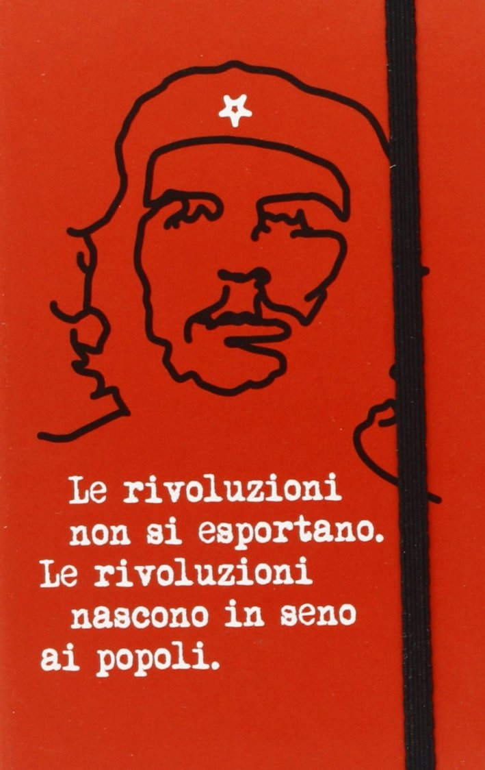 Le rivoluzioni che guevara tac, Milano, Magazzini Salani, 2010