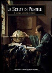 Le Scelte di Puntelli. Il Tempo Infinito dell'Arte | Immagine principale