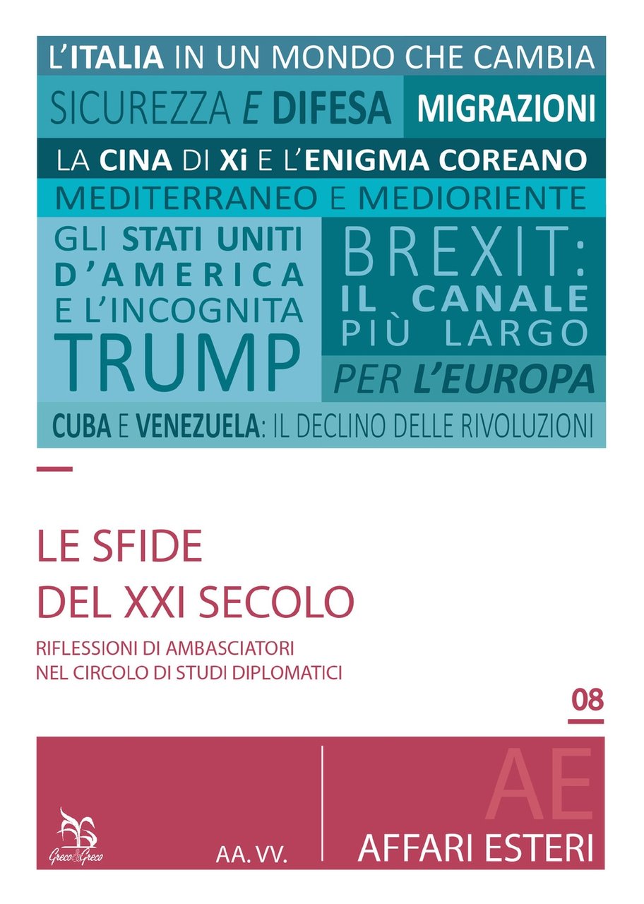 Le Sfide del XXI Secolo - Riflessioni di Ambasciatori nel …