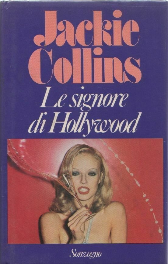 Le Signore di Hollywood, Milano, Sonzogno, 1983