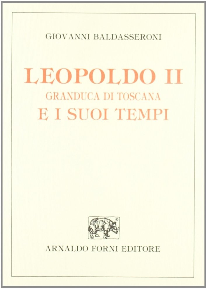 Leopoldo II Granduca di Toscana e i suoi tempi | Immagine principale