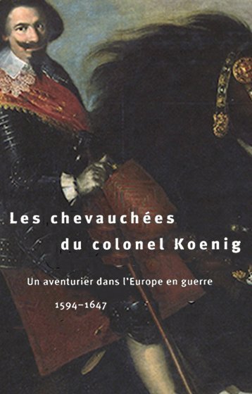 Les chevauchées du colonel Koenig. Un aventurier dans l'Europe en … | Immagine principale