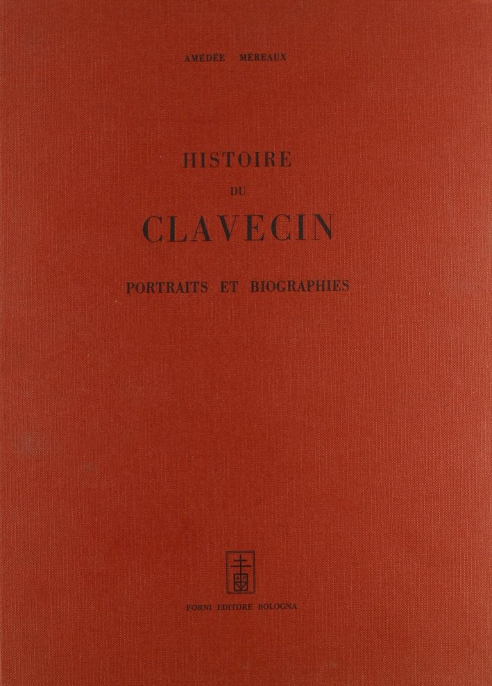 Les clavecenistes de 1637 à 1790. Portraits et biographies (rist. … | Immagine principale