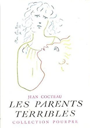 Les Parents Terribles., Paris, Éditions Gallimard, 1956