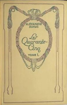 Les Quarante-Cinq. Tome I, Paris, 1935