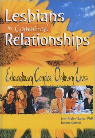Lesbians in Committed Relationships: Extraordinary Couples, Ordinary Lives | Immagine principale