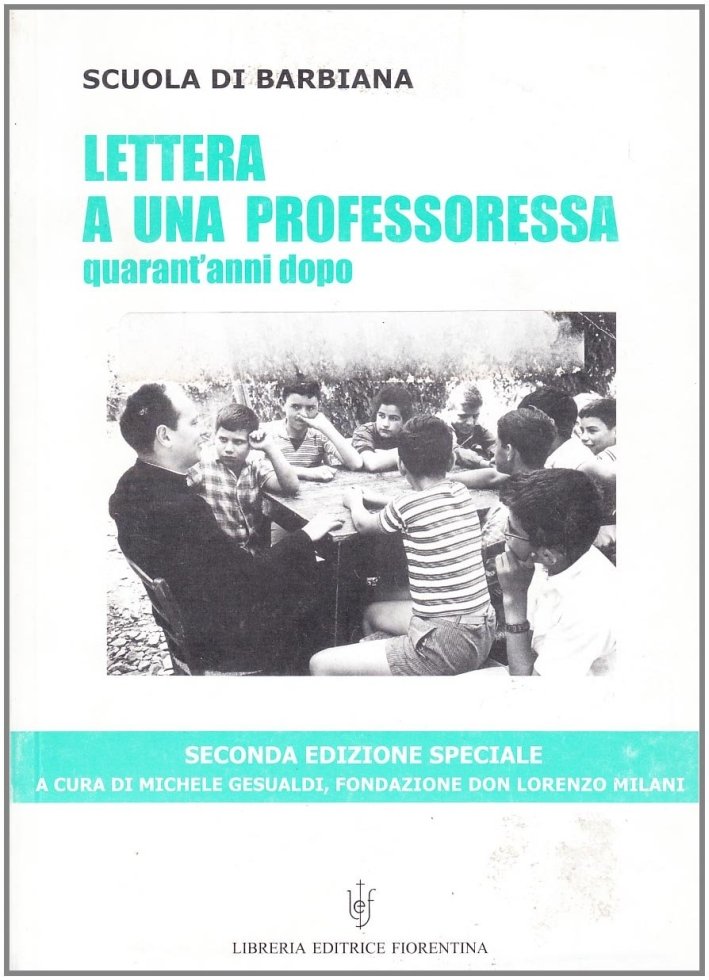 Lettera a una professoressa "Quarant'anni dopo". Ediz. speciale