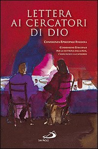 Lettera ai cercatori di Dio, Cinisello Balsamo, Edizioni San Paolo, …