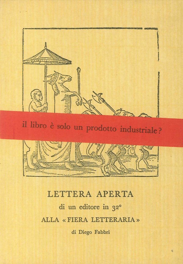 Lettera Aperta. Di un Editore in 32° alla "Fiera Letteraria" | Immagine principale