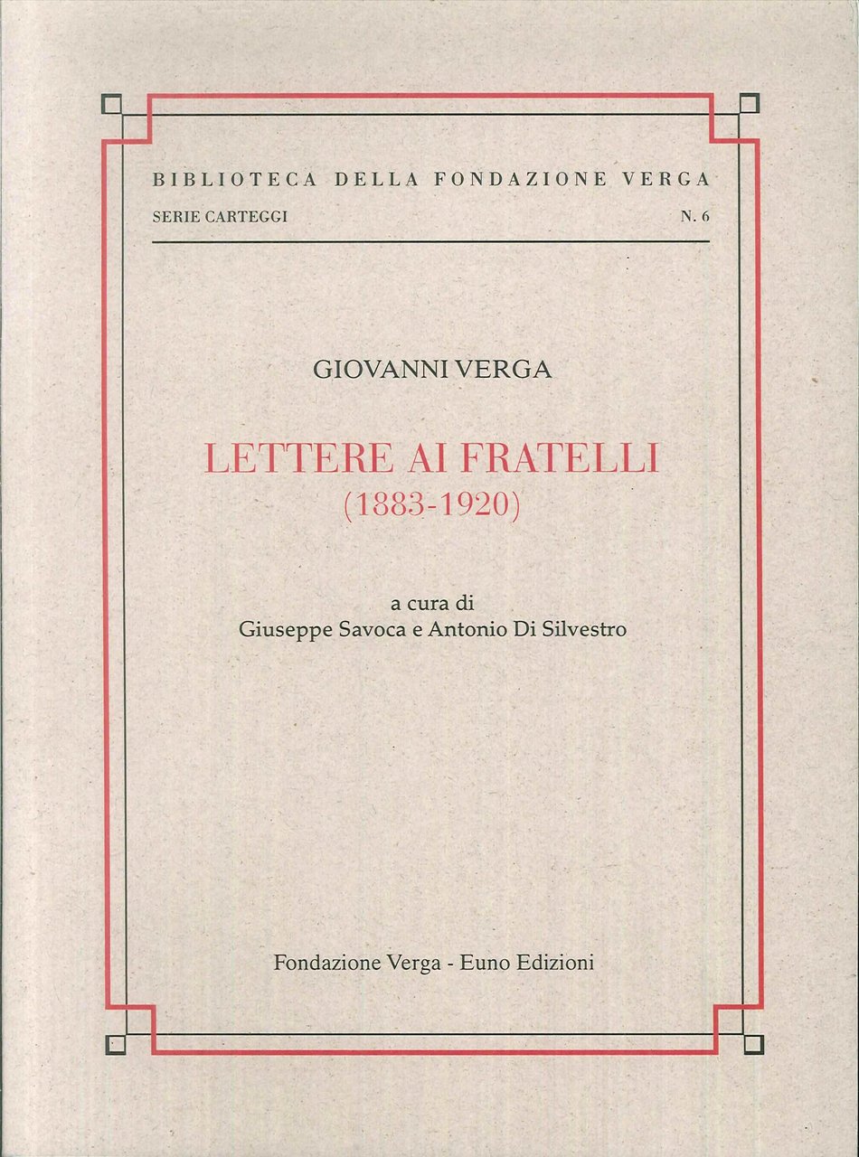 Lettere ai fratelli (1883-1920), Leonforte, Euno Edizioni, 2018