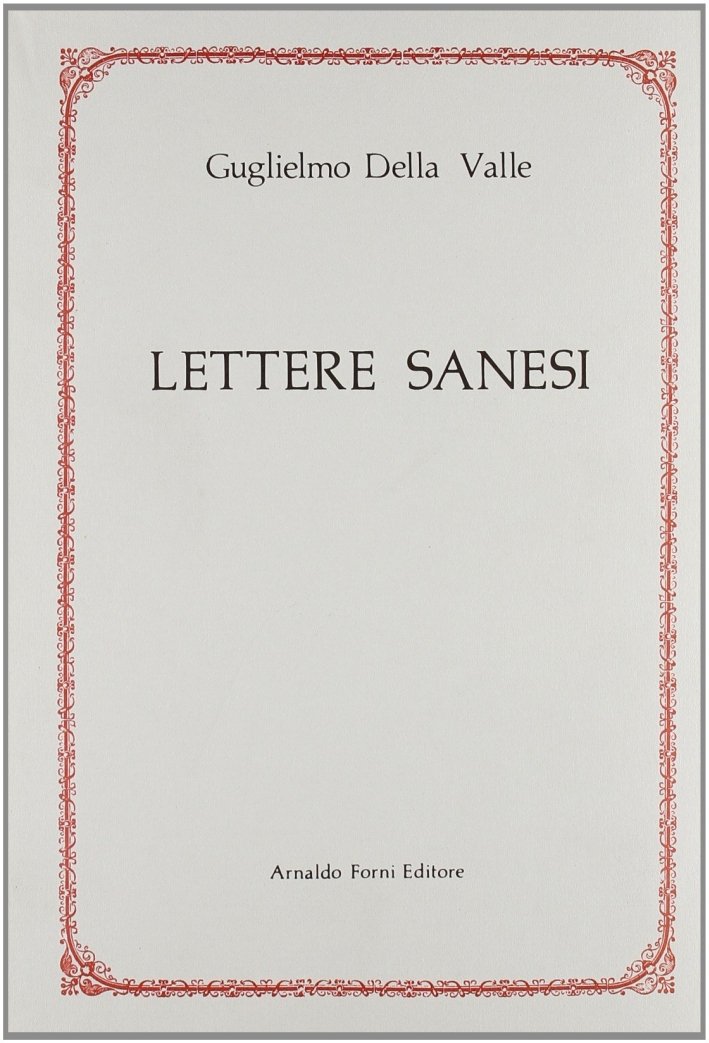 Lettere senesi sopra le Belle Arti (rist. anast. 1782-86)