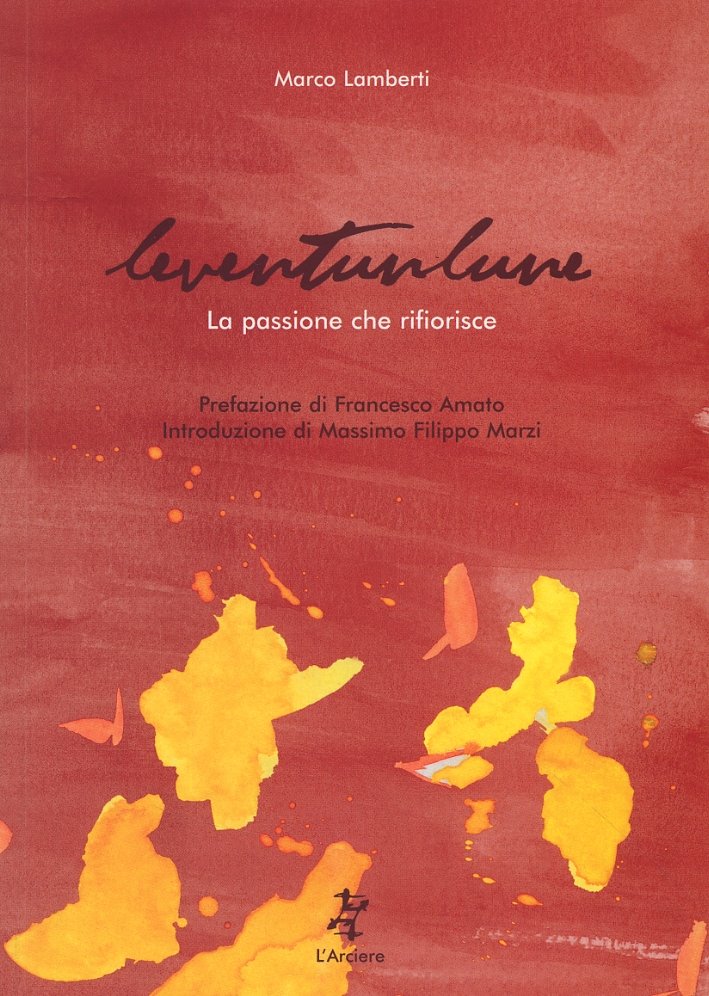Leventunlune. La passione che rifiorisce