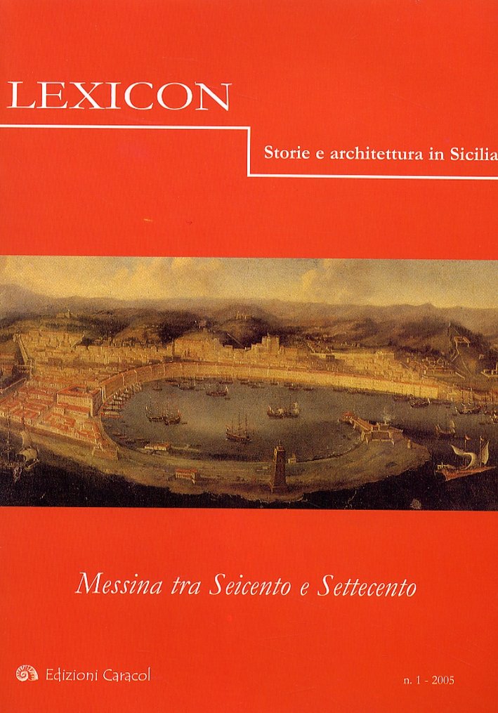 Lexicon. Storie e architettura in Sicilia. 1. 2005. Messina tra …
