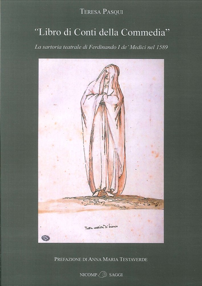 "Libro di Conti della Commedia". La Sartoria Teatrale di Ferdinando …
