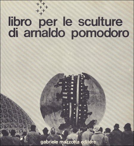 Libro per le sculture di Arnaldo Pomodoro