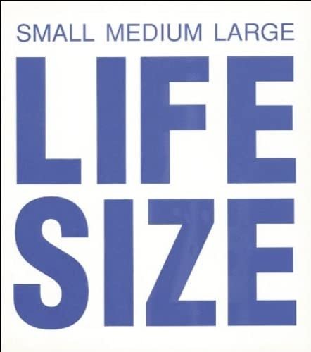 Life Size. Small Medium Large | Immagine principale