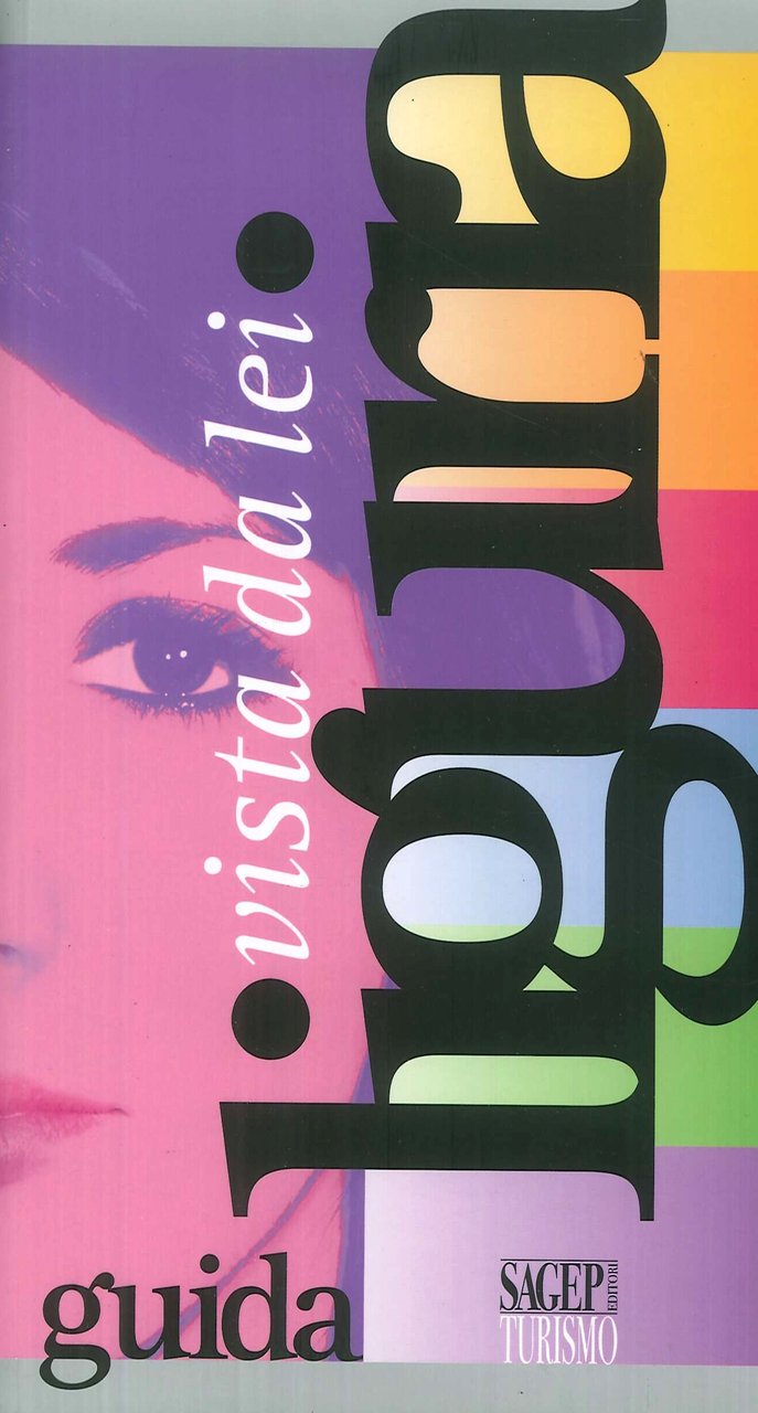 Liguria vista da lei. Guida